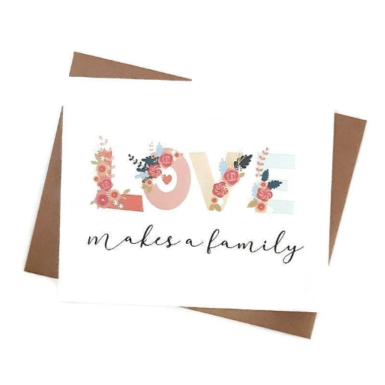 Adoption Card- Love Makes A Family